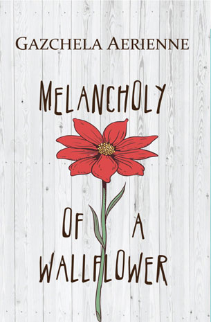 Melancholy Of A Wall Flower