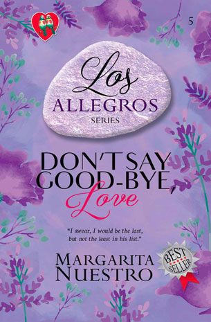 Los Allegros Series 5: Don't Say Good-bye Love New Edition