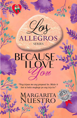 Los Allegros Series 6: Because... I Love You New Edition