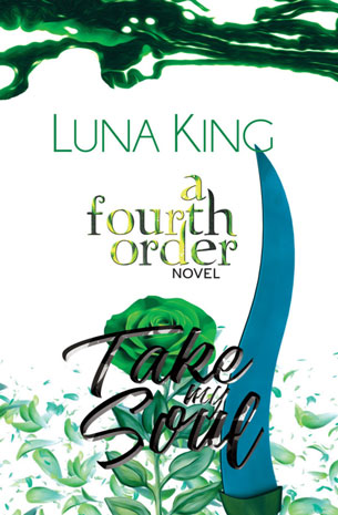 A Fourth Order Novel 2: Take My Soul