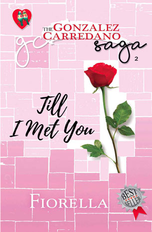 The Gonzalez-Carredano Saga 2: Till I Met You New Edition