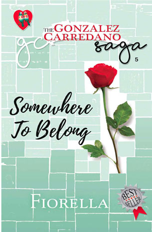 The Gonzalez-Carredano Saga 5: Somewhere To Belong New Edition