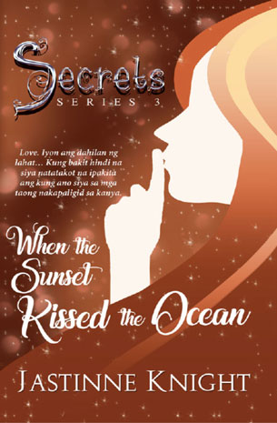Secrets Series 3:  When The Sunset Kissed The Ocean