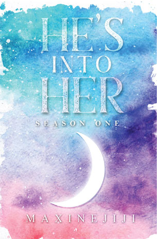 HE'S INTO HER - Season 1 (New Edition)