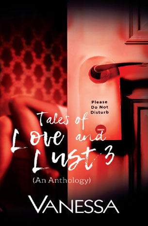 Tales of Love and Lust 3 (An Anthology)