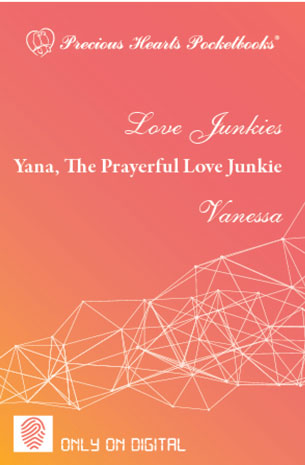 Love Junkies 15: Yana, The Prayerful Love Junkie