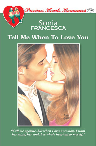 Tell Me When To Love You