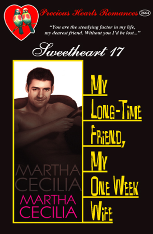 Sweetheart 18: My Longtime Friend, My One Week Wife