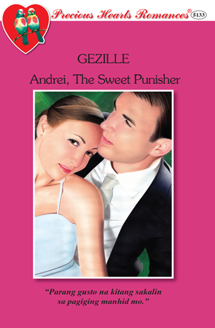 Andrei, The Sweet Punisher