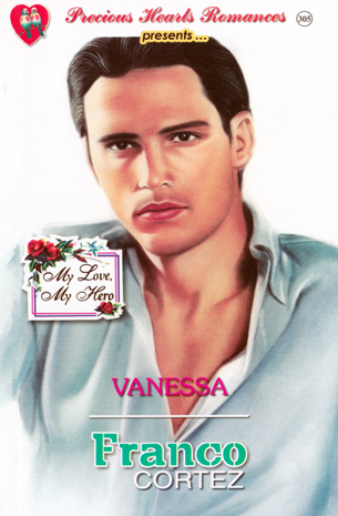 My Love, My Hero: Franco Cortez