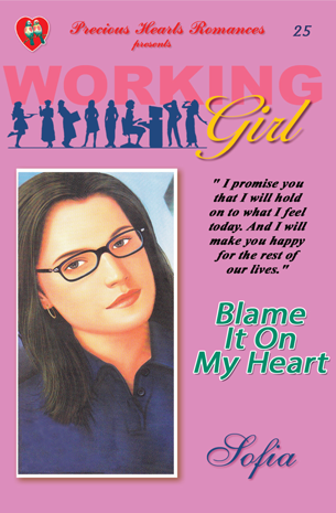 Working Girl 25 : Blame It On My Heart