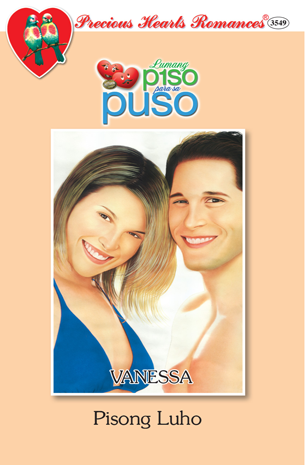 Lumang Piso Para Sa Puso: Pisong Luho