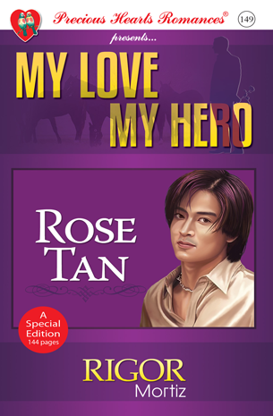 My Love My Hero: Rigor Mortiz