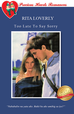 Too Late To Say Sorry