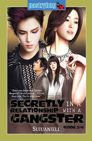 Secretly In A Relationship With A Gangster Book 3