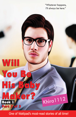 Will You Be His Baby Maker Book 1 Part 2