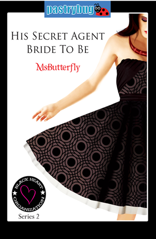 Black Heart Organization Series 2: His Secret Agent Bride To Be
