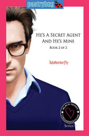 Black Heart Organization Series 4: He's A Secret Agent And He's Mine Book 2