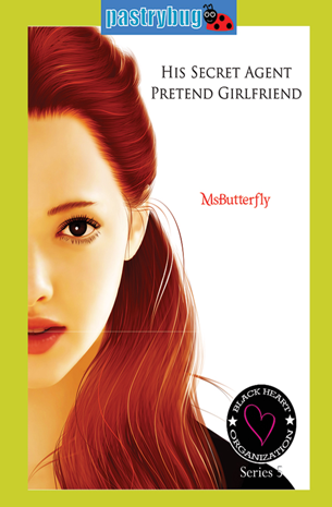 Black Heart Organization Series 5: His Secret Agent Pretend Girlfriend