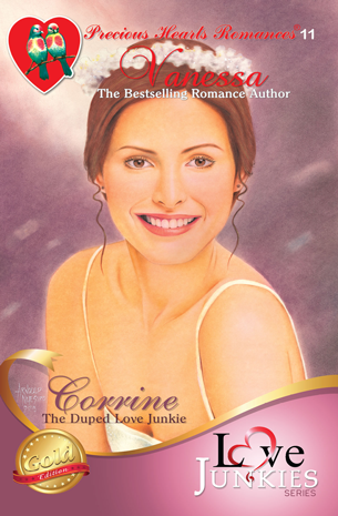 Love Junkies Series 11: Corrine: The Duped Love Junkie
