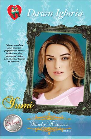 Barely Heiresses Series 2 : Yumi