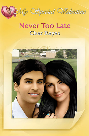 My Special Valentine: Never Too Late