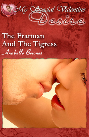 My Special Valentine Desire: The Fratman And The Tigress