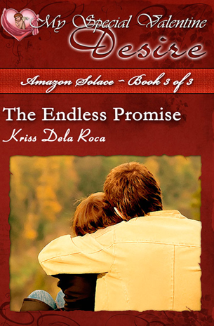 My Special Valentine Desire: Amazon Solace - Book 3 of 3, The Endless Promise