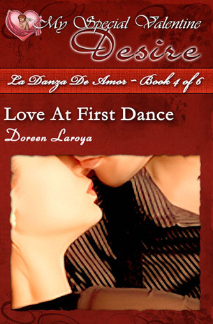 My Special Valentine Desire: La Danza De Amor Book 4 of 6, Love At First Dance